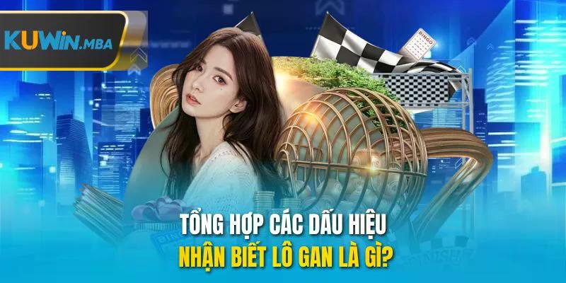 Tổng hợp các dấu hiệu nhận biết lô gan là gì